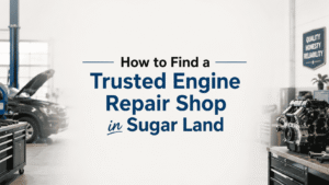 How to Find a Trusted Engine Repair Shop in Sugar Land